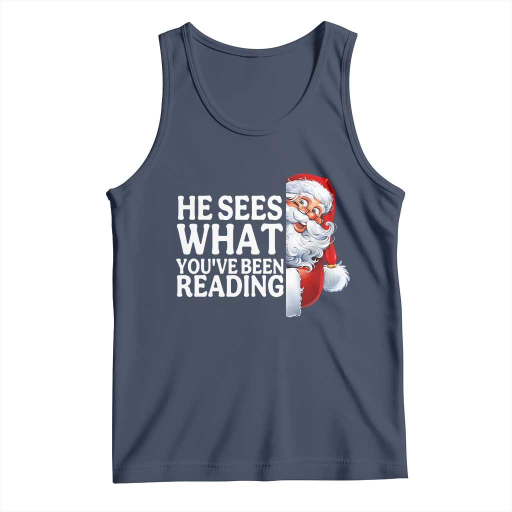 He Sees What You Have Been Reading Tank Top Funny Bookish Christmas Book Lover - Wonder Print Shop