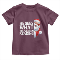 He Sees What You Have Been Reading Toddler T Shirt Funny Bookish Christmas Book Lover - Wonder Print Shop