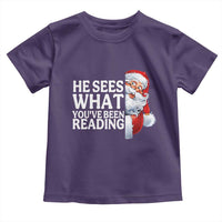 He Sees What You Have Been Reading Toddler T Shirt Funny Bookish Christmas Book Lover - Wonder Print Shop