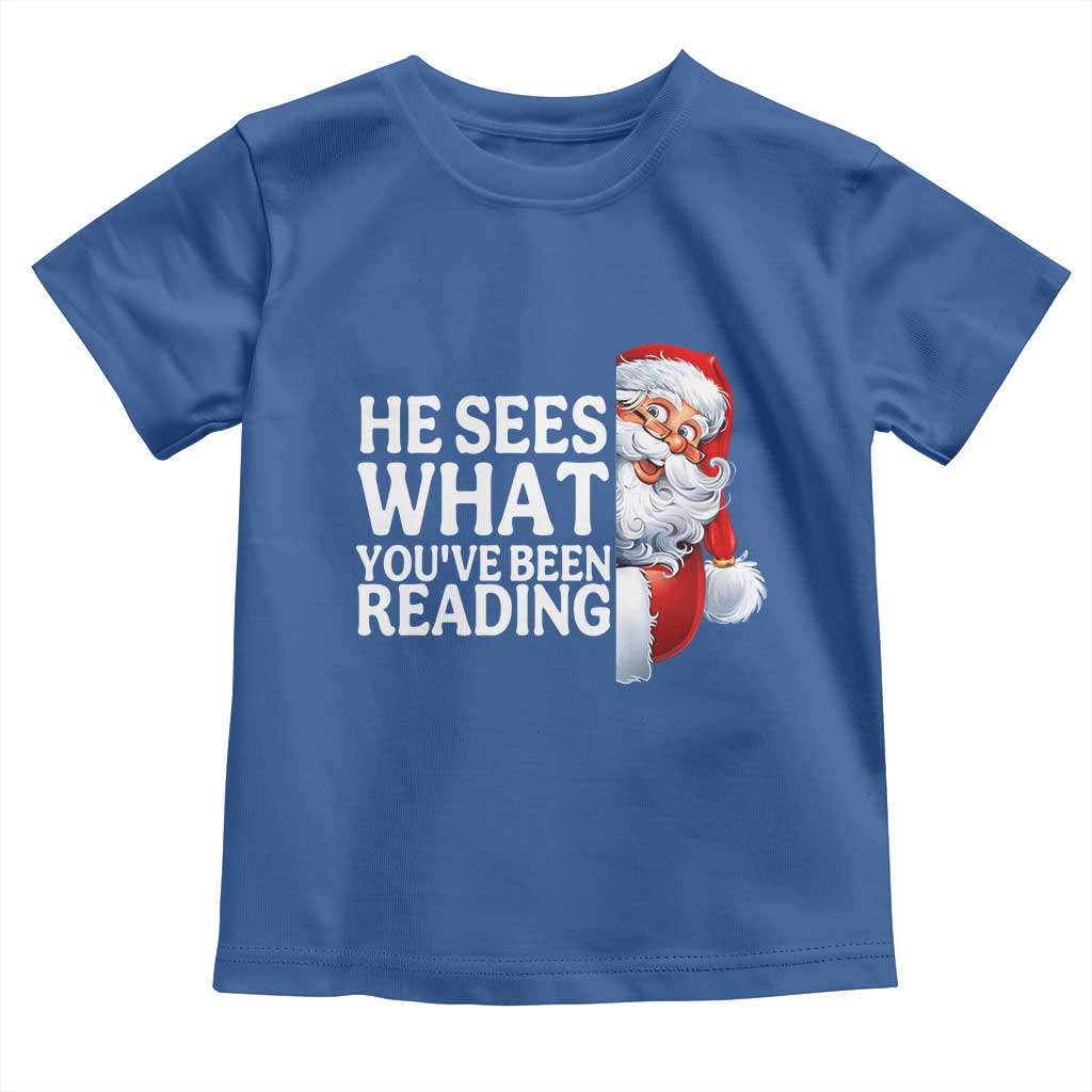 He Sees What You Have Been Reading Toddler T Shirt Funny Bookish Christmas Book Lover - Wonder Print Shop