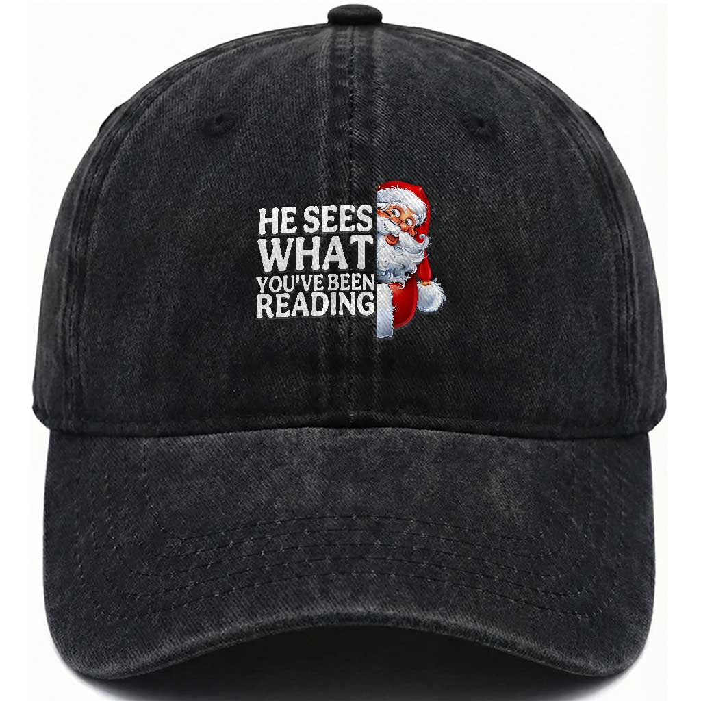 He Sees What You Have Been Reading Washed Cotton Baseball Cap Funny Bookish Christmas Book Lover