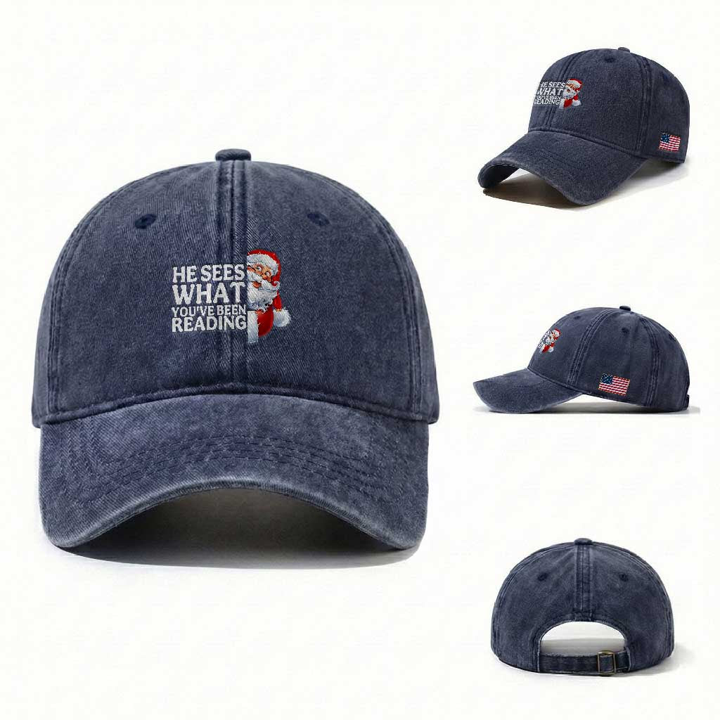 He Sees What You Have Been Reading Washed Cotton Baseball Cap Funny Bookish Christmas Book Lover