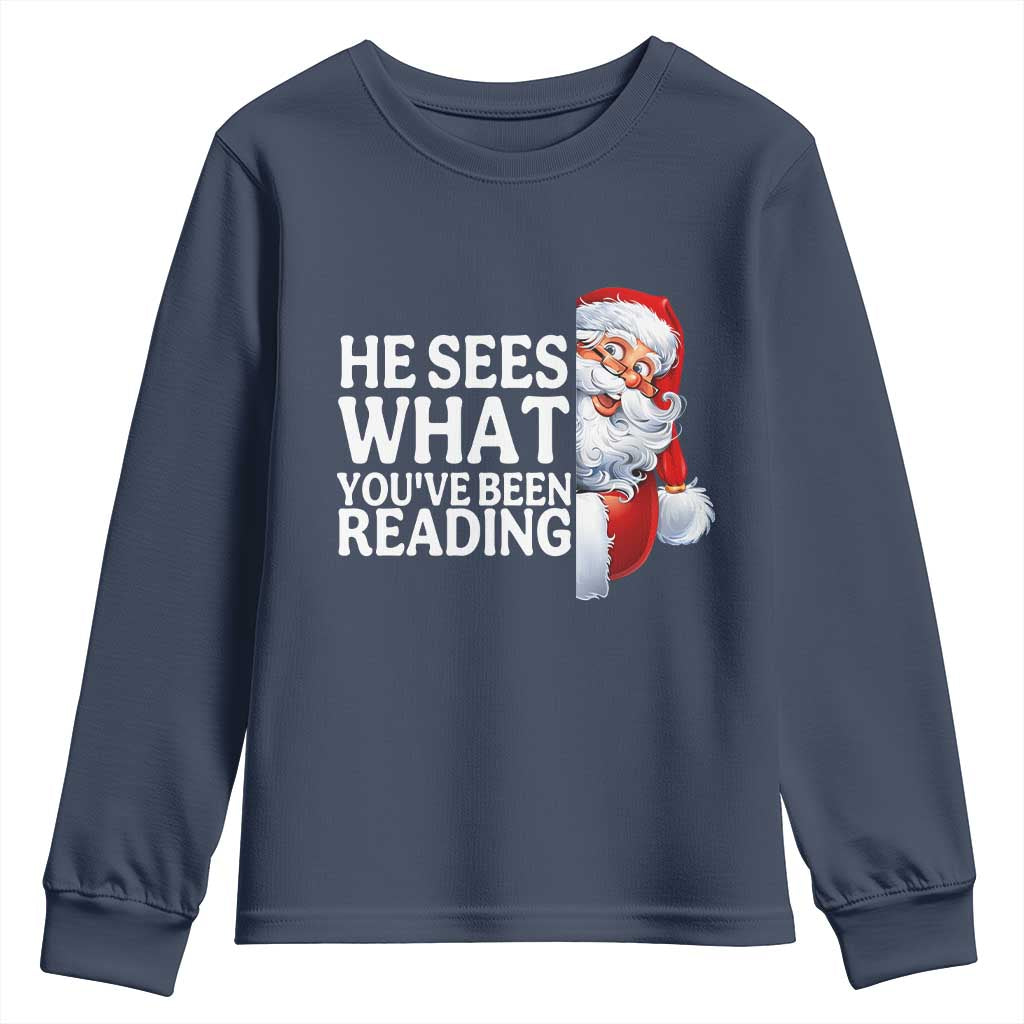 He Sees What You Have Been Reading Youth Sweatshirt Funny Bookish Christmas Book Lover - Wonder Print Shop