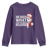 He Sees What You Have Been Reading Youth Sweatshirt Funny Bookish Christmas Book Lover - Wonder Print Shop