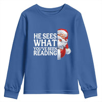He Sees What You Have Been Reading Youth Sweatshirt Funny Bookish Christmas Book Lover - Wonder Print Shop