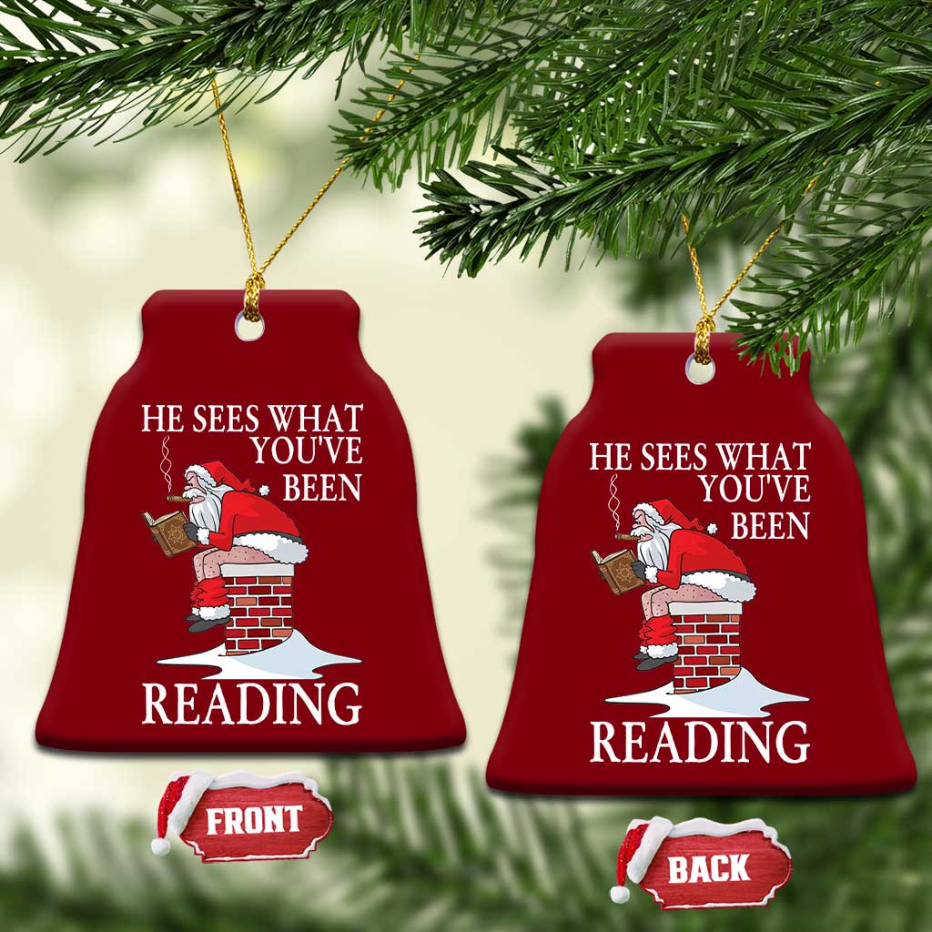 Funny Bookish Christmas Ceramic Ornament He Sees What You Have Been Reading - Wonder Print Shop