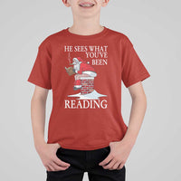 Funny Bookish Christmas T Shirt For Kid He Sees What You Have Been Reading - Wonder Print Shop