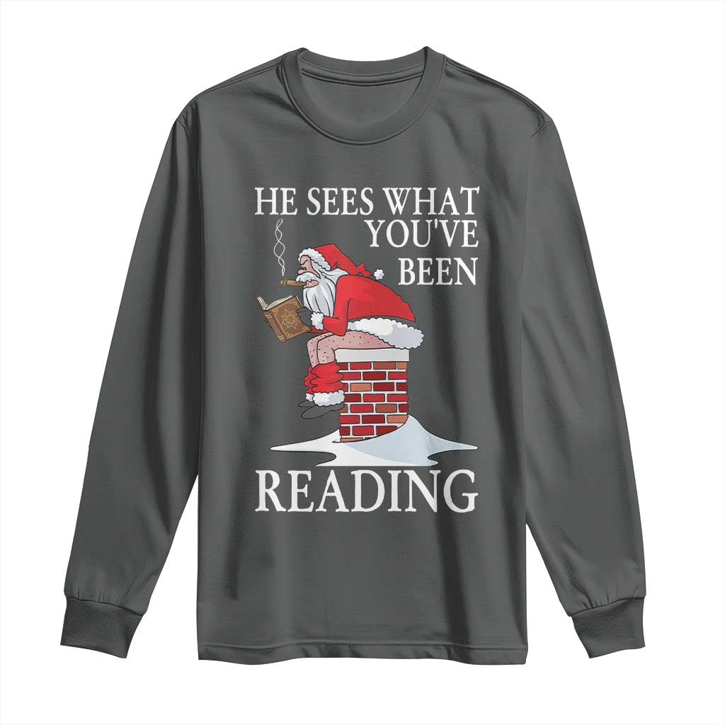 Funny Bookish Christmas Long Sleeve Shirt He Sees What You Have Been Reading - Wonder Print Shop