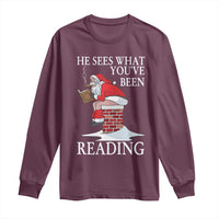 Funny Bookish Christmas Long Sleeve Shirt He Sees What You Have Been Reading - Wonder Print Shop