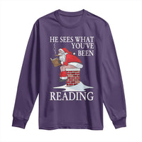Funny Bookish Christmas Long Sleeve Shirt He Sees What You Have Been Reading - Wonder Print Shop