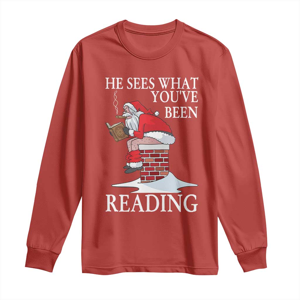 Funny Bookish Christmas Long Sleeve Shirt He Sees What You Have Been Reading - Wonder Print Shop