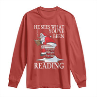 Funny Bookish Christmas Long Sleeve Shirt He Sees What You Have Been Reading - Wonder Print Shop