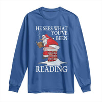 Funny Bookish Christmas Long Sleeve Shirt He Sees What You Have Been Reading - Wonder Print Shop