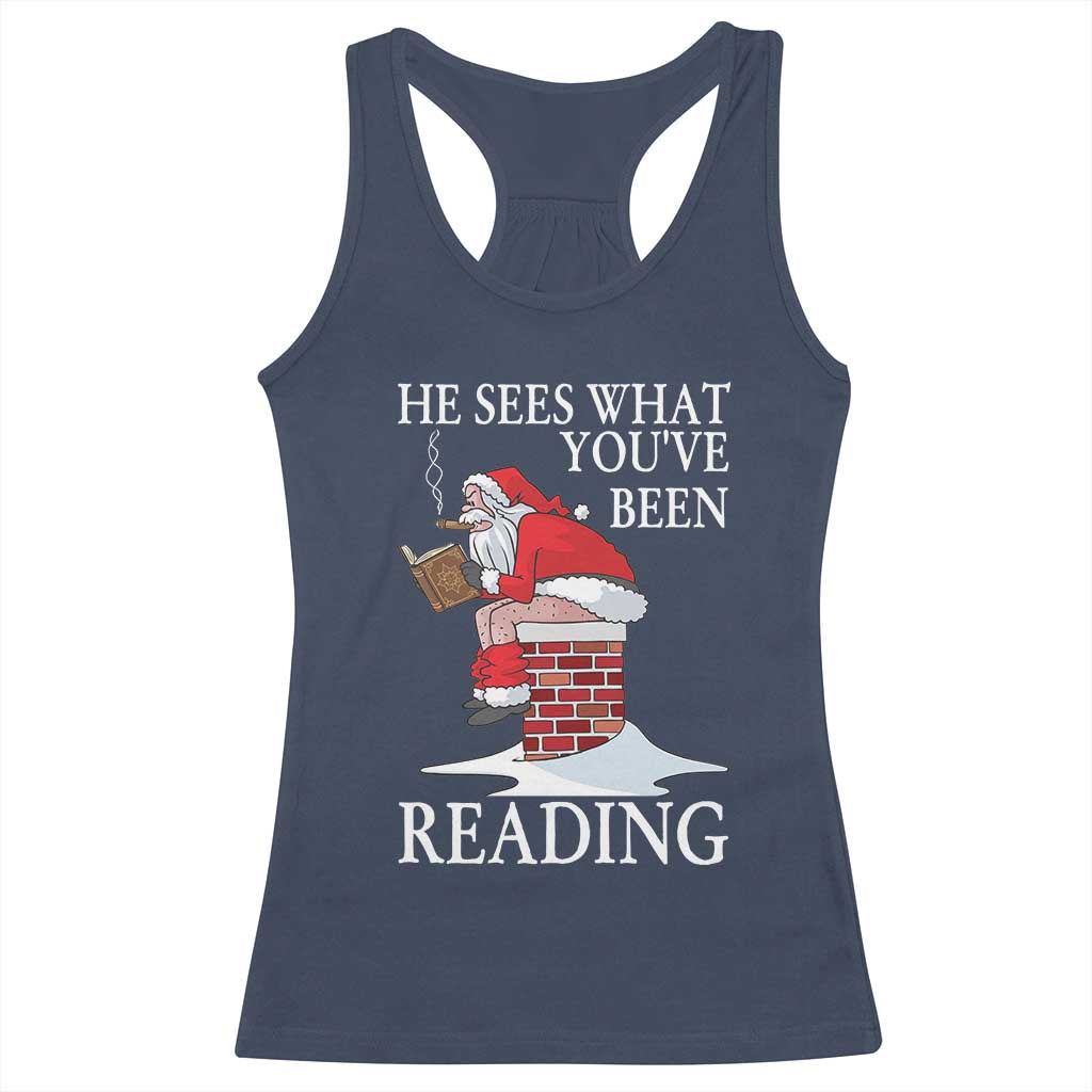 Funny Bookish Christmas Racerback Tank Top He Sees What You Have Been Reading - Wonder Print Shop
