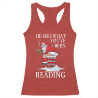 Funny Bookish Christmas Racerback Tank Top He Sees What You Have Been Reading - Wonder Print Shop