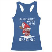 Funny Bookish Christmas Racerback Tank Top He Sees What You Have Been Reading - Wonder Print Shop