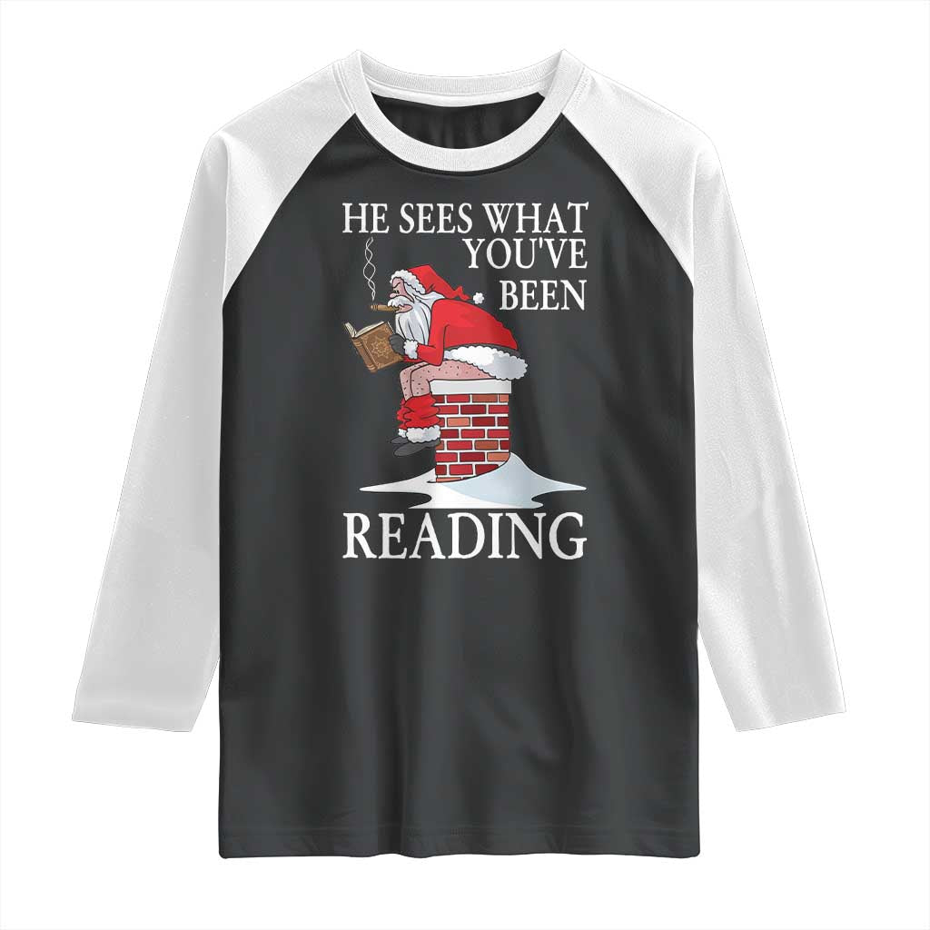 Funny Bookish Christmas Raglan Shirt He Sees What You Have Been Reading - Wonder Print Shop