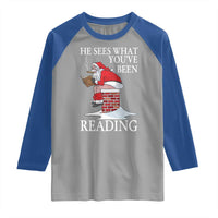 Funny Bookish Christmas Raglan Shirt He Sees What You Have Been Reading - Wonder Print Shop