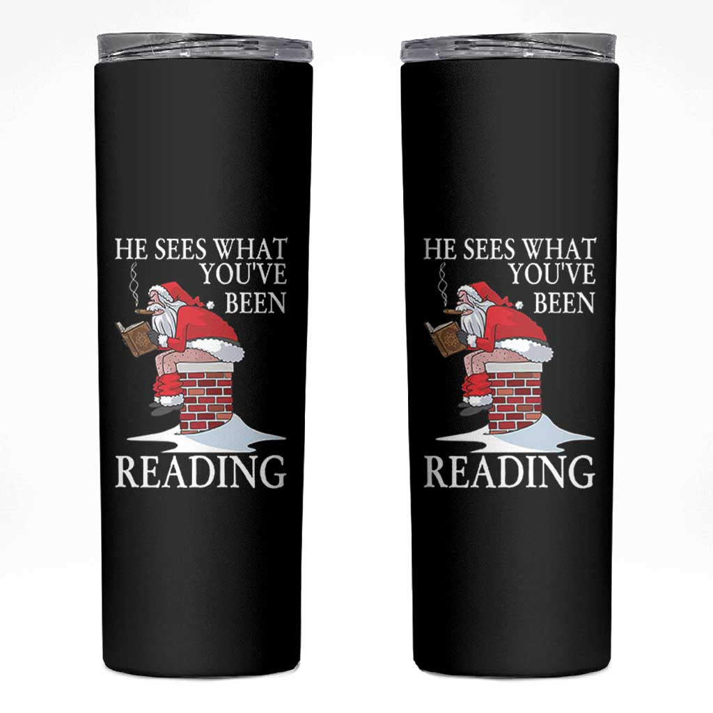 Funny Bookish Christmas Skinny Tumbler He Sees What You Have Been Reading - Wonder Print Shop