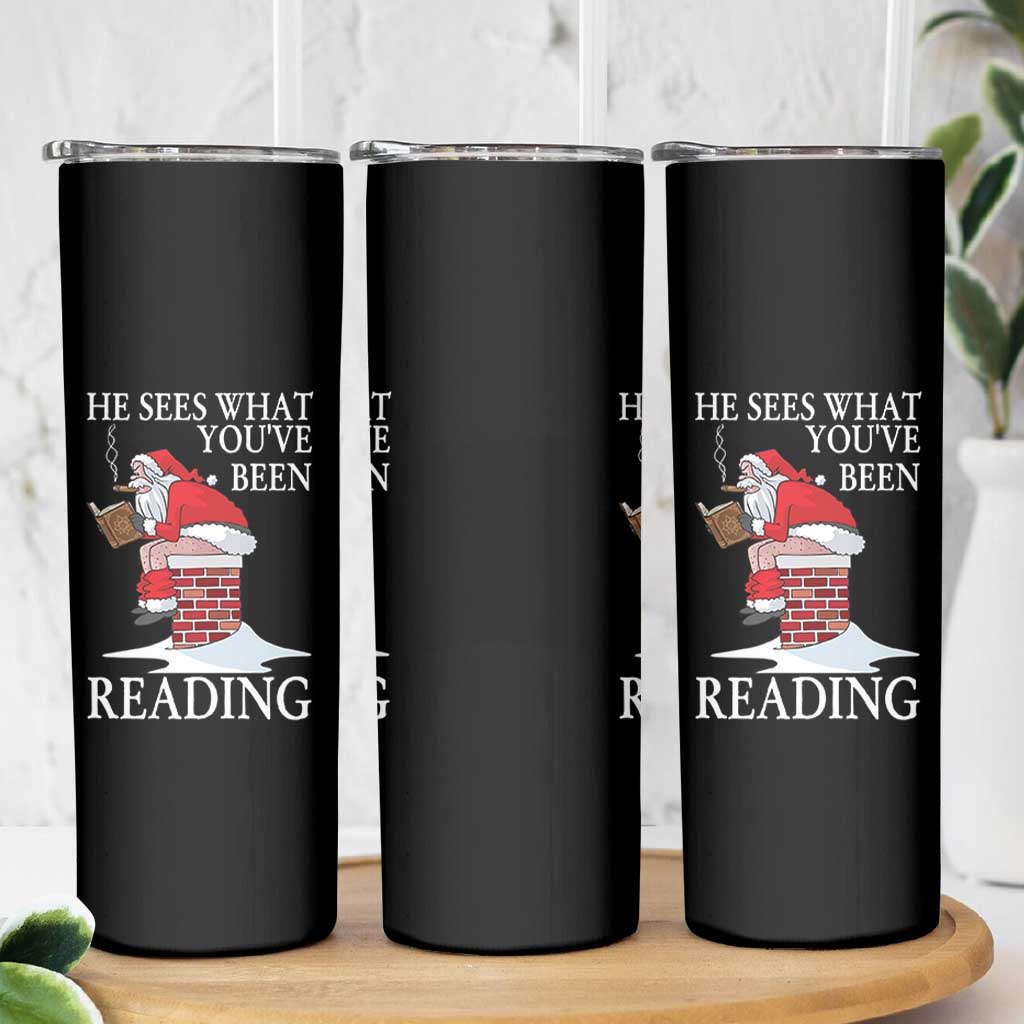 Funny Bookish Christmas Skinny Tumbler He Sees What You Have Been Reading - Wonder Print Shop