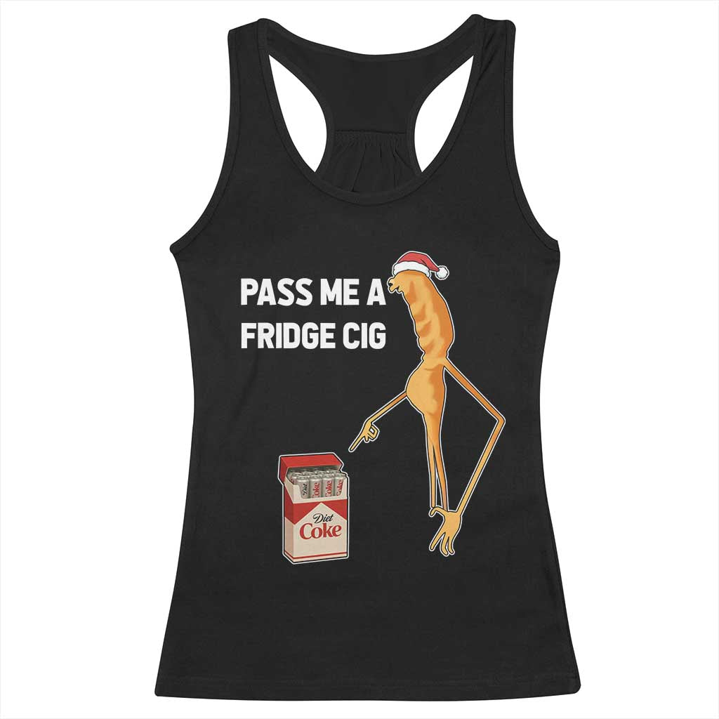 Marcus The Worm Robert Meme Christmas Racerback Tank Top Pass Me A Fridge Cig - Wonder Print Shop