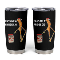 Marcus The Worm Robert Meme Christmas Tumbler Cup Pass Me A Fridge Cig - Wonder Print Shop