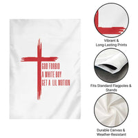 God Forbid A White Boy Get A Lil Motion Garden Flag Funny Christian Quote Meme - Wonder Print Shop