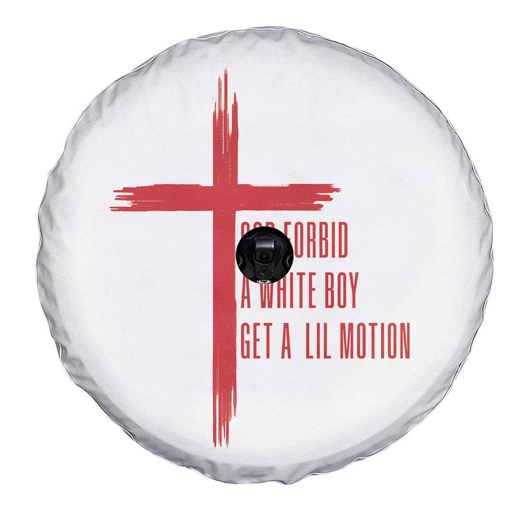 God Forbid A White Boy Get A Lil Motion Spare Tire Cover Funny Christian Quote Meme - Wonder Print Shop