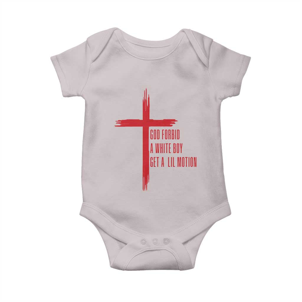 God Forbid A White Boy Get A Lil Motion Baby Onesie Funny Christian Quote Meme - Wonder Print Shop