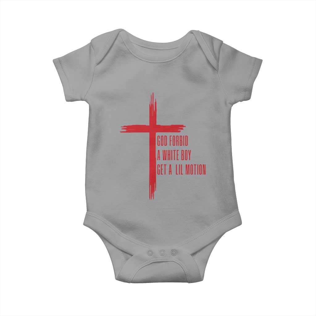 God Forbid A White Boy Get A Lil Motion Baby Onesie Funny Christian Quote Meme - Wonder Print Shop