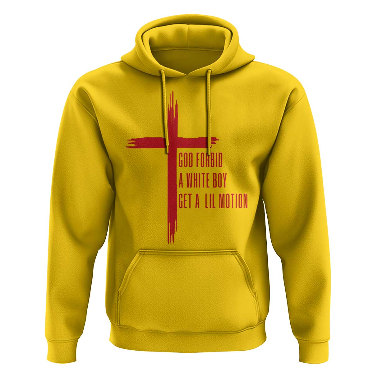 God Forbid A White Boy Get A Lil Motion Hoodie Funny Christian Quote Meme - Wonder Print Shop