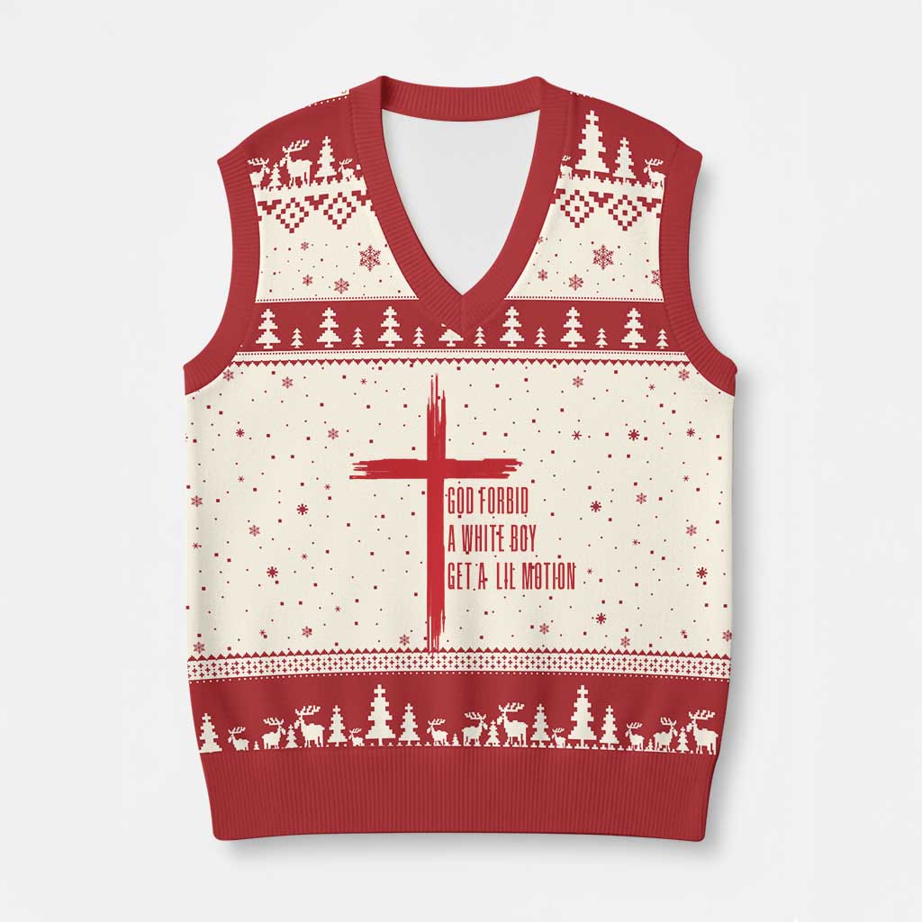 God Forbid A White Boy Get A Lil Motion V-Neck Knit Sweater Vest Funny Christian Quote Meme - Wonder Print Shop