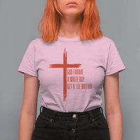 God Forbid A White Boy Get A Lil Motion T Shirt For Women Funny Christian Quote Meme - Wonder Print Shop