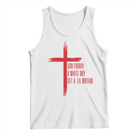 God Forbid A White Boy Get A Lil Motion Tank Top Funny Christian Quote Meme - Wonder Print Shop