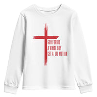God Forbid A White Boy Get A Lil Motion Youth Sweatshirt Funny Christian Quote Meme - Wonder Print Shop