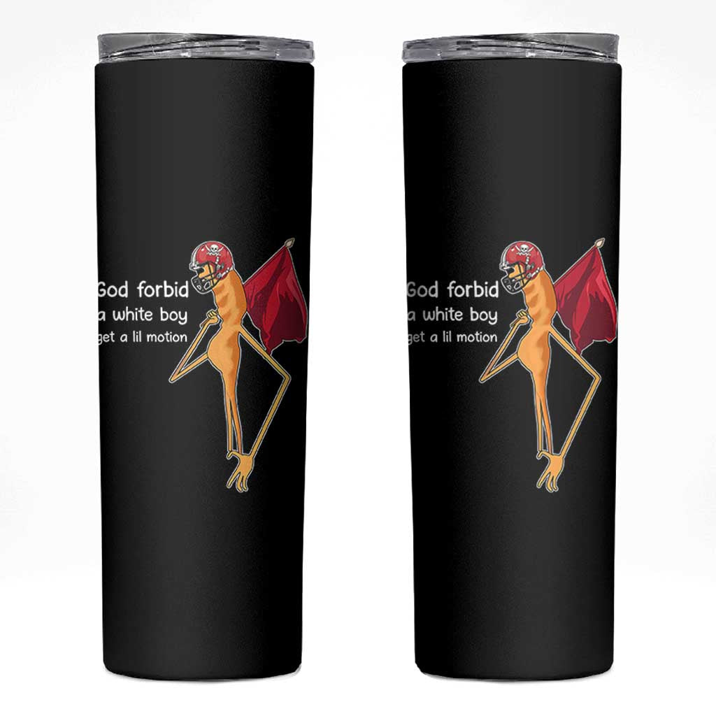 God Forbid A White Boy Get A Lil Motion Skinny Tumbler Marcus The Worm Robert Meme Cosplay - Wonder Print Shop
