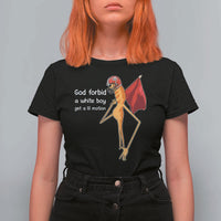 God Forbid A White Boy Get A Lil Motion T Shirt For Women Marcus The Worm Robert Meme Cosplay - Wonder Print Shop