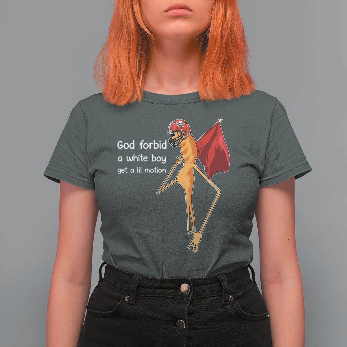 God Forbid A White Boy Get A Lil Motion T Shirt For Women Marcus The Worm Robert Meme Cosplay - Wonder Print Shop