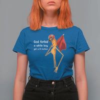 God Forbid A White Boy Get A Lil Motion T Shirt For Women Marcus The Worm Robert Meme Cosplay - Wonder Print Shop