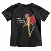 God Forbid A White Boy Get A Lil Motion Toddler T Shirt Marcus The Worm Robert Meme Cosplay - Wonder Print Shop