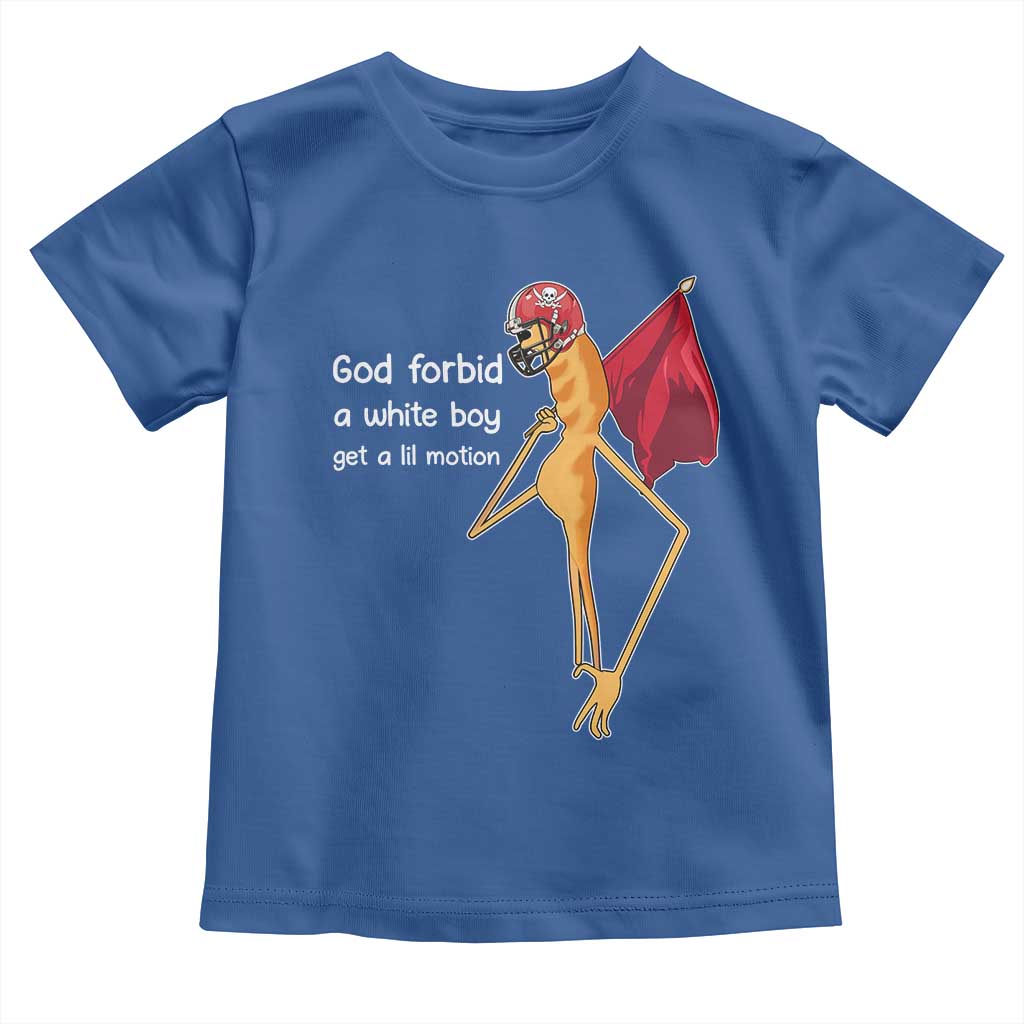 God Forbid A White Boy Get A Lil Motion Toddler T Shirt Marcus The Worm Robert Meme Cosplay - Wonder Print Shop