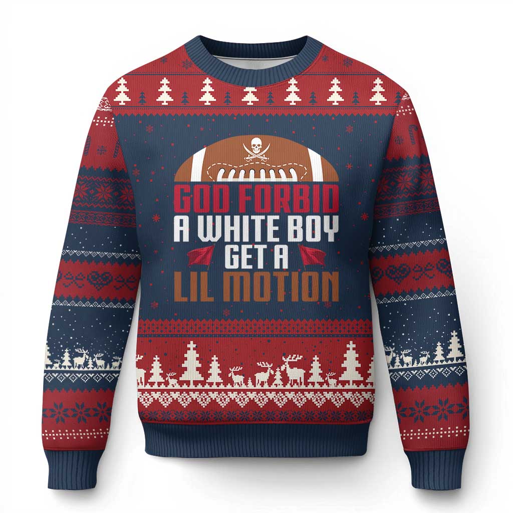 God Forbid A White Boy Get A Lil Motion Ugly Christmas Sweater Funny Football Quote - Wonder Print Shop