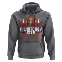 God Forbid A White Boy Get A Lil Motion Hoodie Funny Football Quote - Wonder Print Shop