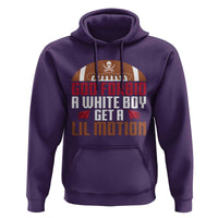 God Forbid A White Boy Get A Lil Motion Hoodie Funny Football Quote - Wonder Print Shop