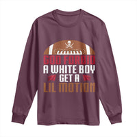 God Forbid A White Boy Get A Lil Motion Long Sleeve Shirt Funny Football Quote - Wonder Print Shop