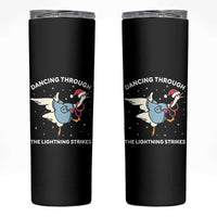 Christmas Goose Nurse Skinny Tumbler Dancing Through The Lightning Strikes - Wonder Print Shop