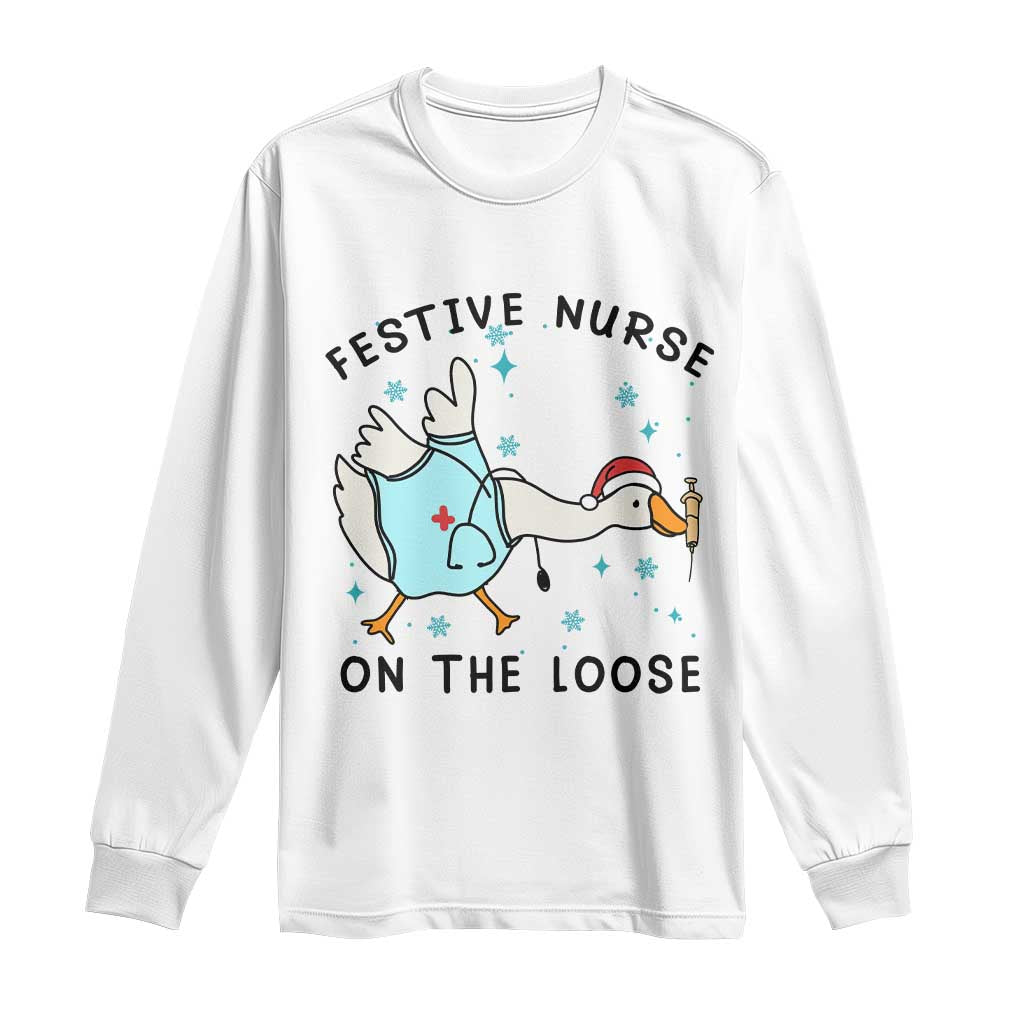 Funny Goose Nurse Christmas Long Sleeve Shirt Festive Nurses On The Loose - Wonder Print Shop