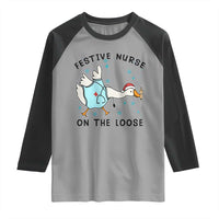 Funny Goose Nurse Christmas Raglan Shirt Festive Nurses On The Loose - Wonder Print Shop