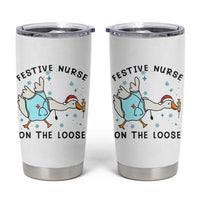 Funny Goose Nurse Christmas Tumbler Cup Festive Nurses On The Loose - Wonder Print Shop