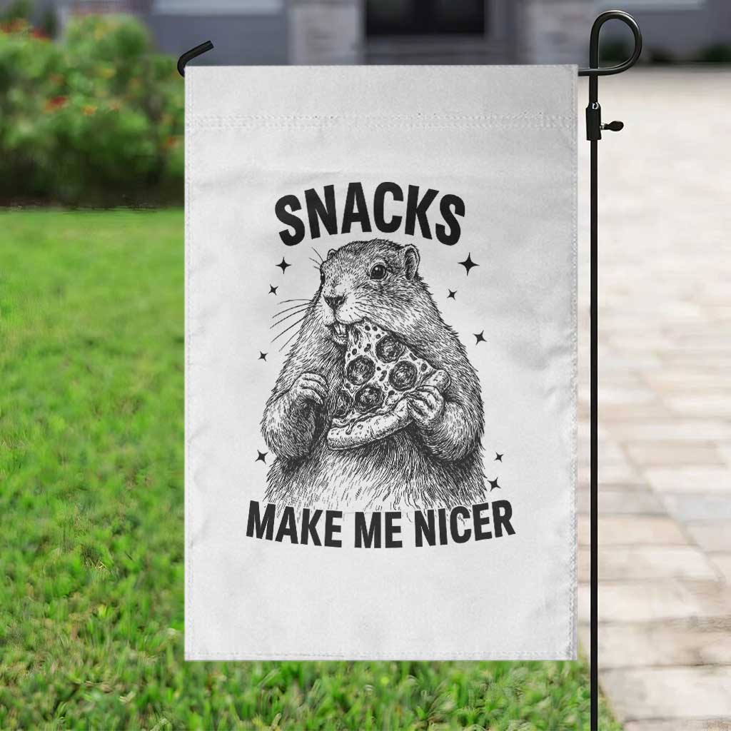 Funny Groundhog Eating Pizza Garden Flag Snacks Make Me Nicer